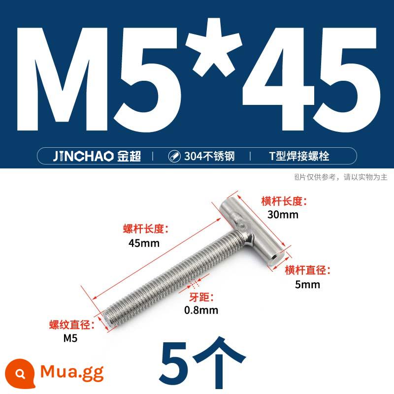 Vít hàn chữ T inox 304 Vít hàn chữ T Bu lông chữ T M4M5M6M8M10M12 - M5*45(5 cái)