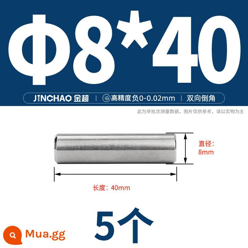 Chốt định vị hình trụ chốt inox 304 chốt cố định chốt đặc M2M2.5M3M4M5M6M8M10mm - Φ8*40(5 cái)