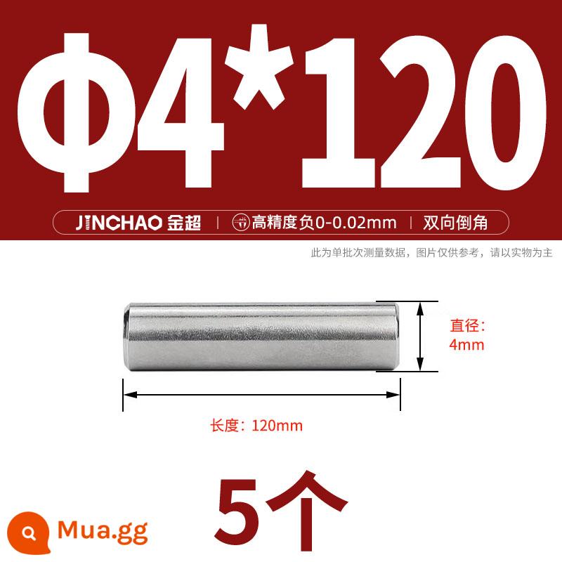 Chốt định vị hình trụ chốt inox 304 chốt cố định chốt đặc M2M2.5M3M4M5M6M8M10mm - Φ4*120(5 cái)