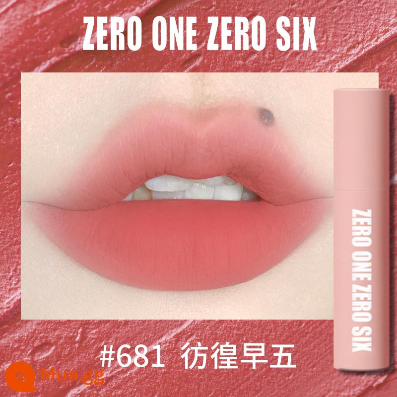 Zero One Zero Lu 0106 Lip Mud Lip Men Lip Gloss Matte Peach Không Kéo Khô Tinh Khiết Desire Sinh Viên Thể Hiện Màu Trắng - 681 Lang Thang Đầu Năm Khí Quyển Hồng Sương Môi Bùn