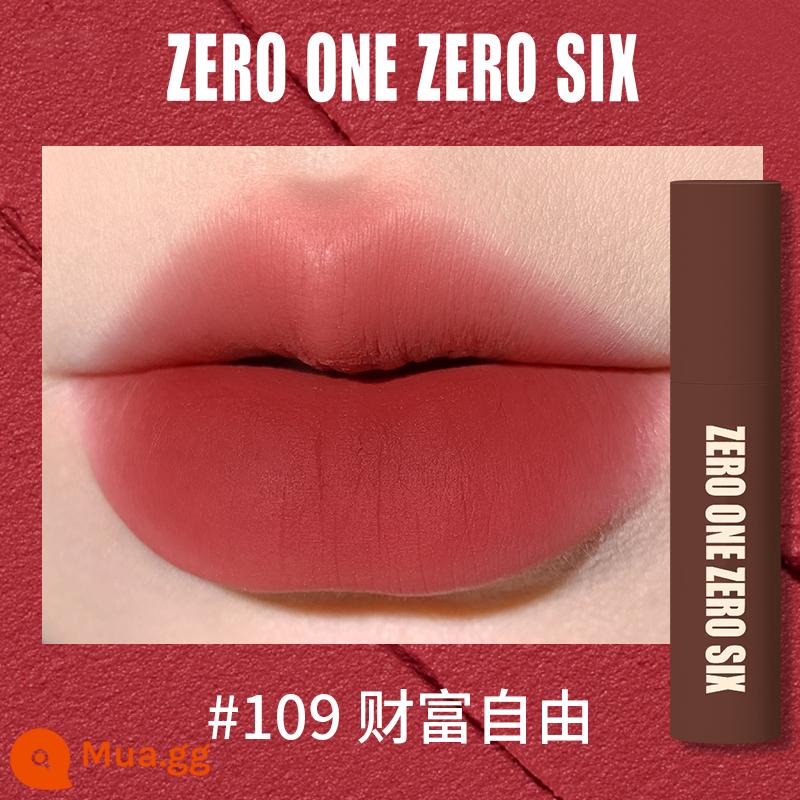 Zero One Zero Lu 0106 Lip Mud Lip Men Lip Gloss Matte Peach Không Kéo Khô Tinh Khiết Desire Sinh Viên Thể Hiện Màu Trắng - 109 Sự giàu có và tự do Nữ anh hùng lớn Yunwu Lip Mud