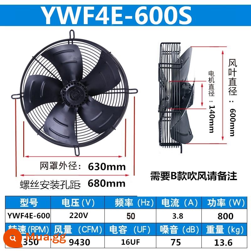 Quạt hướng trục cánh quạt ngoài YWF4E/4D-300/350/400/450/500 tủ lạnh quạt máy sấy lạnh 380V - YWF4E-600S (220V) tốc độ trung bình