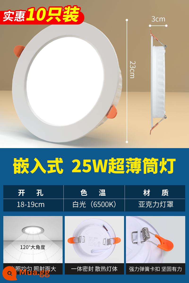 Đèn LED downlight siêu mỏng nhúng gia đình đèn ốp trần ba màu mờ phòng khách trần lỗ ánh sáng lỗ ánh sáng ánh sáng đơn giản - Mười⭐25w trắng