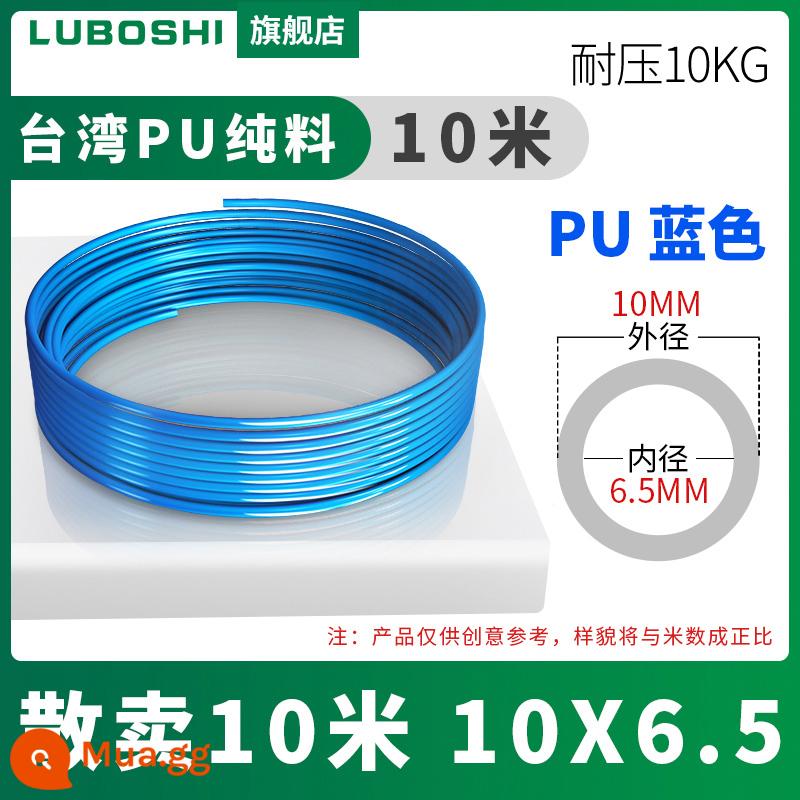 pu khí quản 8mm ống 10mm máy nén khí khí nén máy bơm không khí nén khí quản áp suất cao ống ống khí quản trong suốt 12m - Xanh lam 10*6.5-10 mét [Chất liệu Đài Loan]