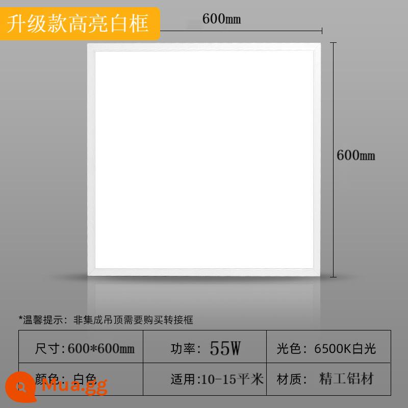 đèn led panel tích hợp trần nhúng 30x60x1200 bếp bột phòng văn phòng đèn trần 60x60 - Highlight khung trắng 600*600 55W cho trần tích hợp