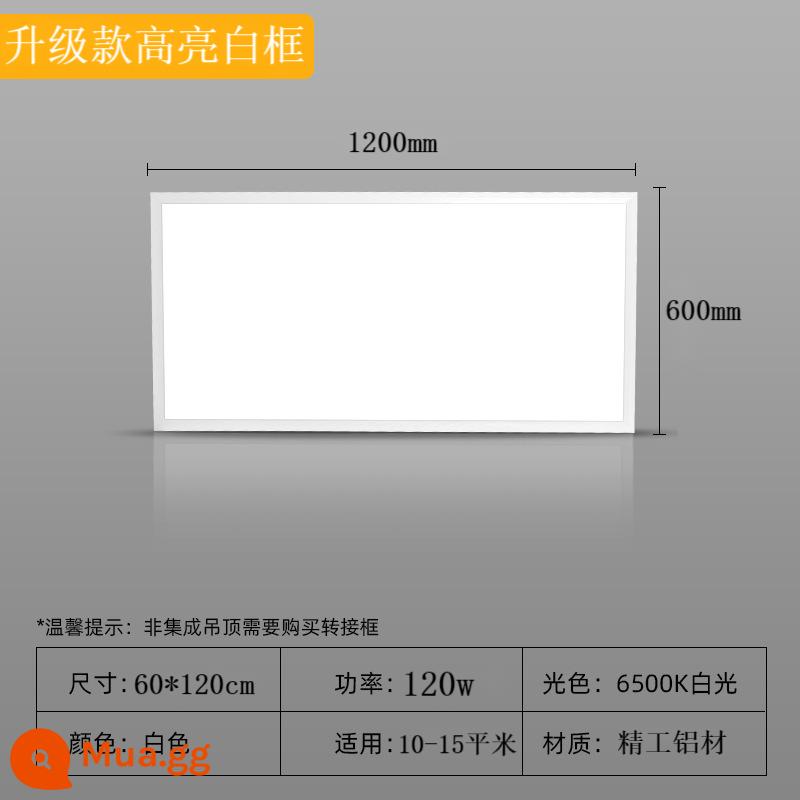 đèn led panel tích hợp trần nhúng 30x60x1200 bếp bột phòng văn phòng đèn trần 60x60 - Highlight khung trắng 600*1200 120W cho trần tích hợp