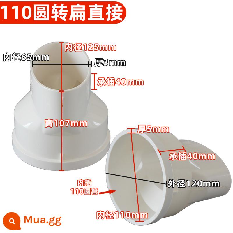 Phụ kiện đường ống phẳng PVC 110 ống hình bầu dục phụ kiện phẳng phòng thay đồ nhà vệ sinh dịch chuyển miệng phẳng thoát nước ống thoát nước - 110 tròn đến phẳng trực tiếp