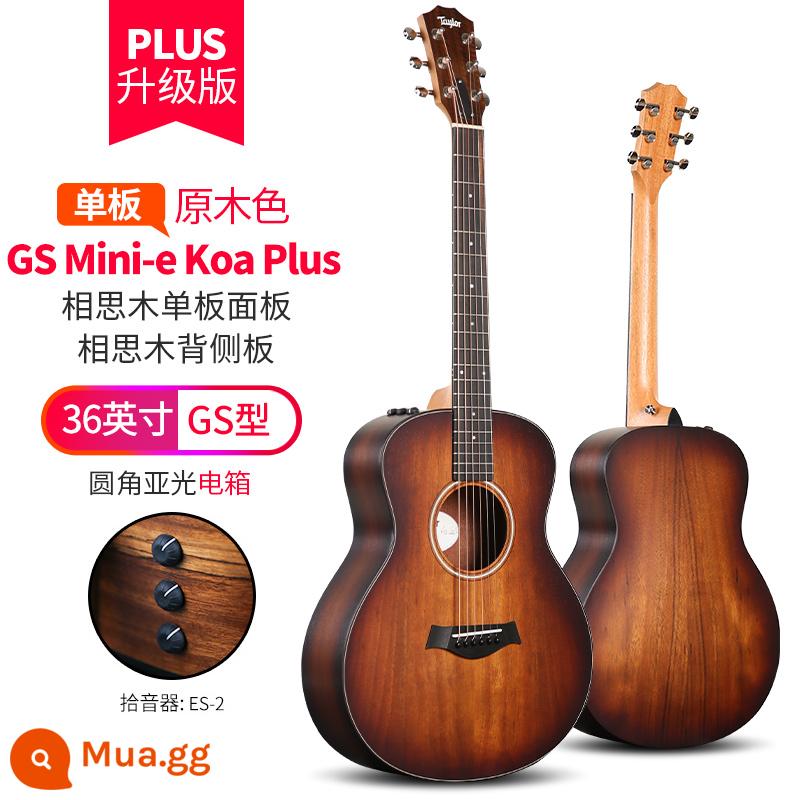 Đàn guitar Taylor Taylor GS mini Gỗ keo KOA veneer GTe cô gái đàn piano du lịch dân gian gsmini - GS Mini-e Koa PLUS phiên bản nâng cấp hoàn toàn bằng gỗ koa