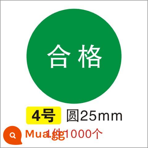 Giấy chứng nhận đủ điều kiện QC PASS kiểm tra nhãn kiểm tra chất lượng Nhãn hiệu đo lường nhãn dán tự dính không đủ tiêu chuẩn ROHS có thể được tùy chỉnh - Số 4 đủ tiêu chuẩn (1000 miếng) tròn 25mm