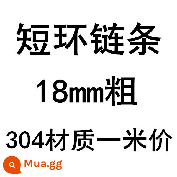 Dây chuyền thép không gỉ 304 dây chuyền vòng ngắn vòng dài nâng thẻ nhẹ hộ lan tôn sóng cho thú cưng chó đu sấy quần áo dây xích sắt mạ kẽm - Vòng ngắn 18mm (giá 304/m)