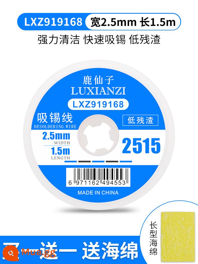 Dây hàn chính hãng Luxianzi, băng hàn, băng loại bỏ xỉ thiếc, dụng cụ loại bỏ miếng đệm loại bỏ thiếc CP2015/3515/BGA - [Hươu Tiên] 2515 chiều rộng 2.5 (bao gồm miếng bọt biển)