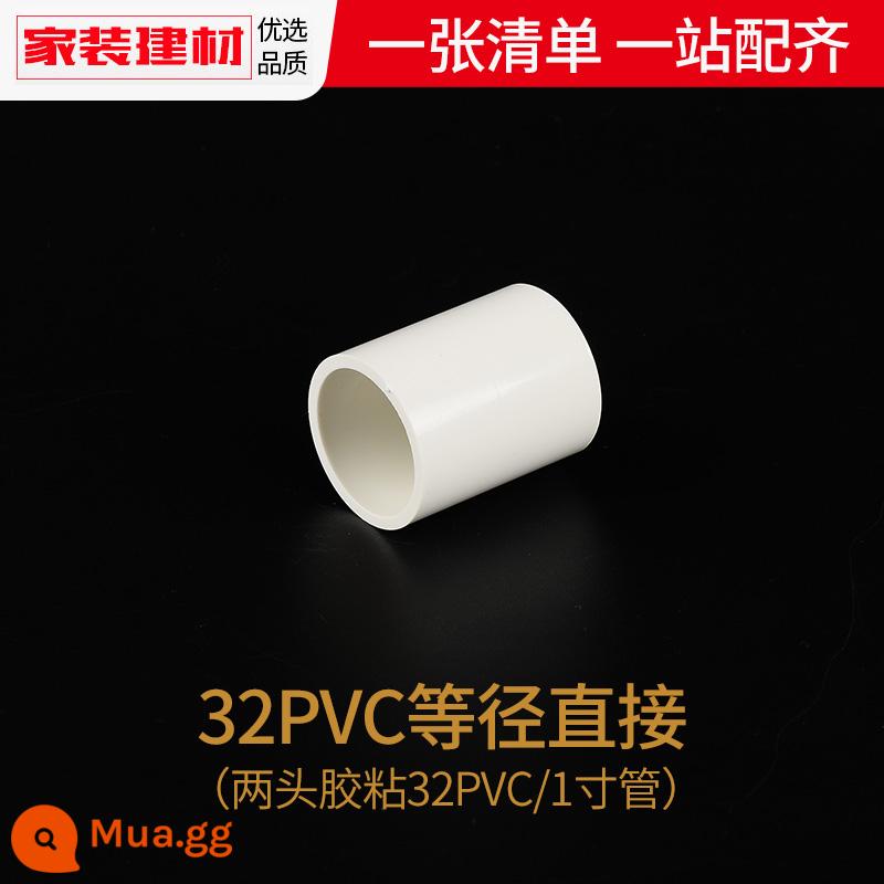 Phụ kiện đường ống dẫn nước trực tiếp đầu nguồn PVC 20 25 32 40 50 63 754 điểm phụ kiện đường ống nước bằng nhựa - 32pvc (1 inch)