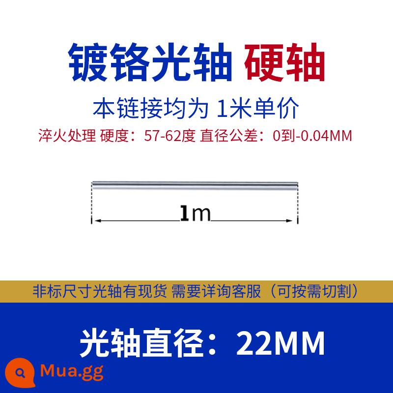 Dẫn hướng tuyến tính, trục trơn, thanh mạ crom, gia công, rãnh phay, bước hạt bên trong và bên ngoài, trục cứng, trục mềm, thanh trơn piston hình trụ - Trục cứng 22mm/1 mét