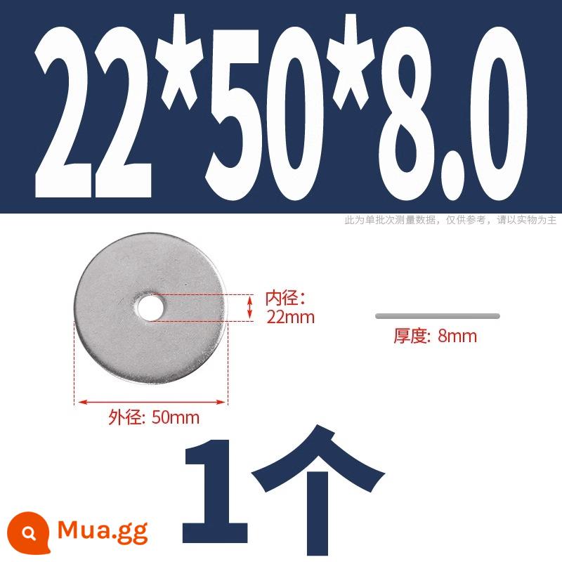 Thép không gỉ 304 đệm kim loại vít phẳng máy giặt mở rộng dày mỏng meson tròn M1.6M3M4M5M8M36 - M22*50*8.0 (1 cái)