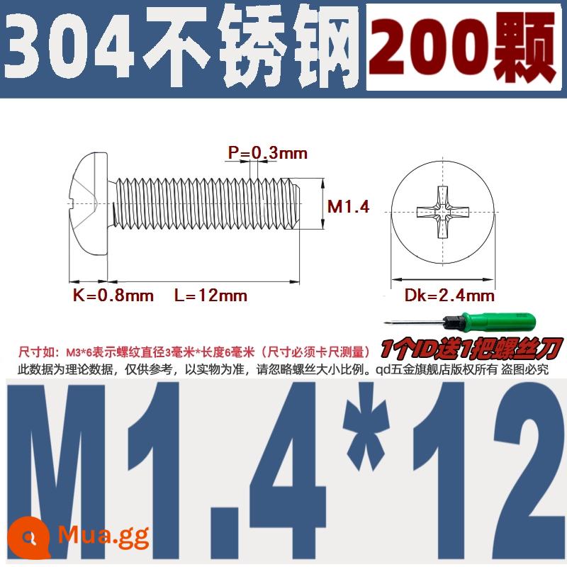 M1M2M3M4M5M6M8M10 304 thép không gỉ đầu tròn vít chéo chảo đầu bu lông đai ốc phẳng máy giặt - M1.4*12/200 miếng