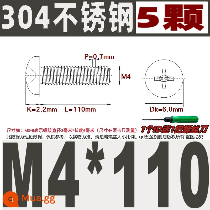 M1M2M3M4M5M6M8M10 304 thép không gỉ đầu tròn vít chéo chảo đầu bu lông đai ốc phẳng máy giặt - M4*110/5 đầu nhỏ