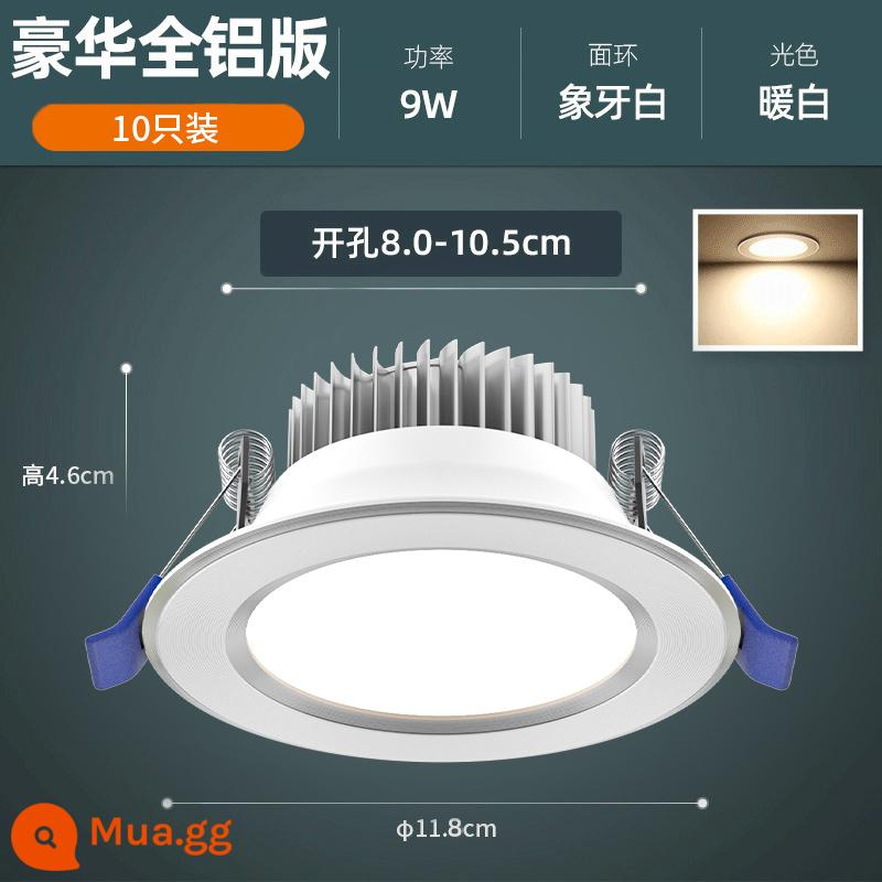 Downlight led nhúng nhà đèn chiếu trần 3w5w trần phòng khách đèn lỗ lối đi đèn mắt bò ba màu thương mại - 9W trắng ấm [tất cả nhôm 10 miếng] trắng ngà-φ8-10,5cm