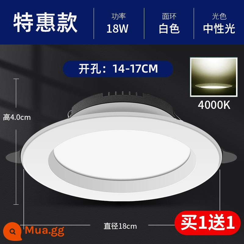 Đèn led downlight lớn 4 inch Đèn khoét lỗ 12W Đèn chiếu trần 5 inch 15W Đèn thùng nhúng 6 inch 18 watt Đèn khoét lỗ cho cửa hàng quần áo - [Mua 1 Tặng 1] Đặc Biệt Unisex 18W - Khoan 14-17cm