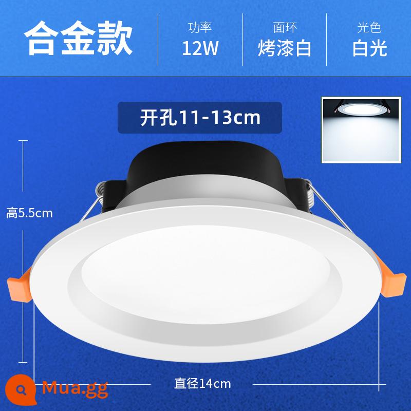 Đèn led downlight lớn 4 inch Đèn khoét lỗ 12W Đèn chiếu trần 5 inch 15W Đèn thùng nhúng 6 inch 18 watt Đèn khoét lỗ cho cửa hàng quần áo - [Mẫu nổi bật 4 inch] Khoan đèn trắng 12W 11-13,5cm