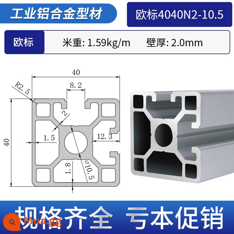 Vật liệu đùn nhôm công nghiệp Tiêu chuẩn Châu Âu Hợp kim nhôm 4040 thiết bị tự động hóa khung ống vuông 40*40 phụ kiện nhôm góc - Tiêu chuẩn Châu Âu 4040N2-10.5