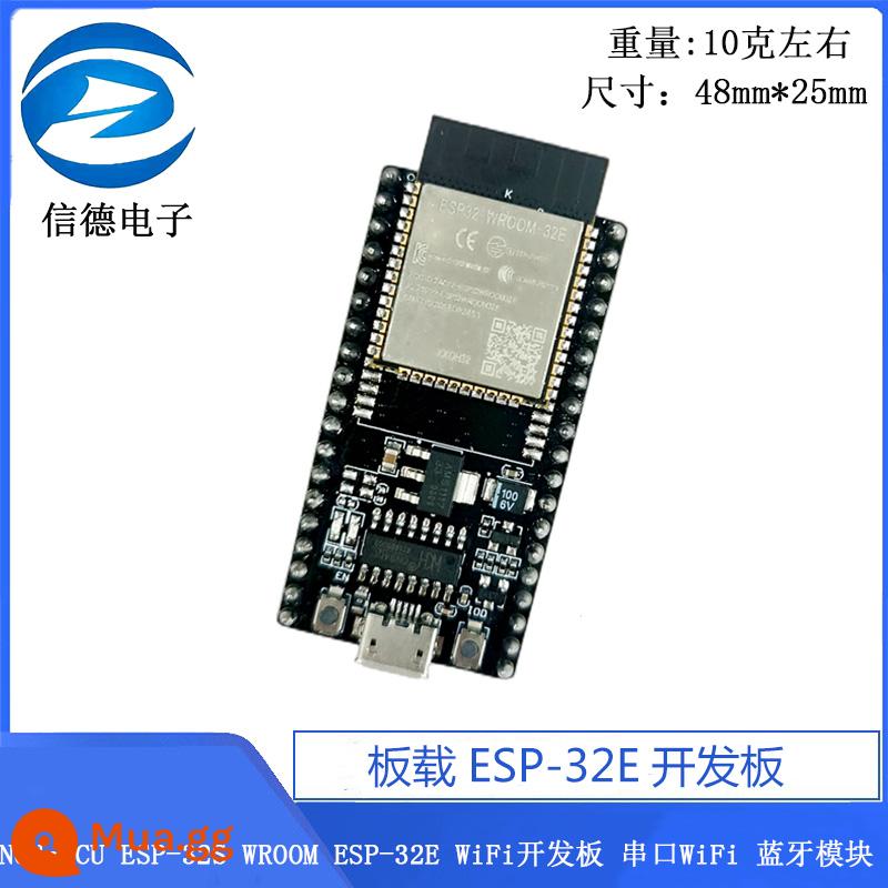 NodeMCU ESP-32S ESP-WROOM-32E Bảng phát triển WiFi Mô-đun Bluetooth WiFi nối tiếp - Bảng phát triển ESP-32E trên bo mạch