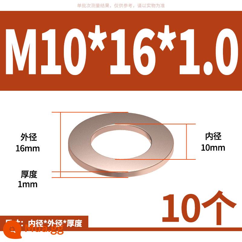 Đồng đệm biển bảng kín đồng tròn vít kim loại ủ phẳng máy giặt M3M6M8M10-M60 - M10*16*1.0(10 cái