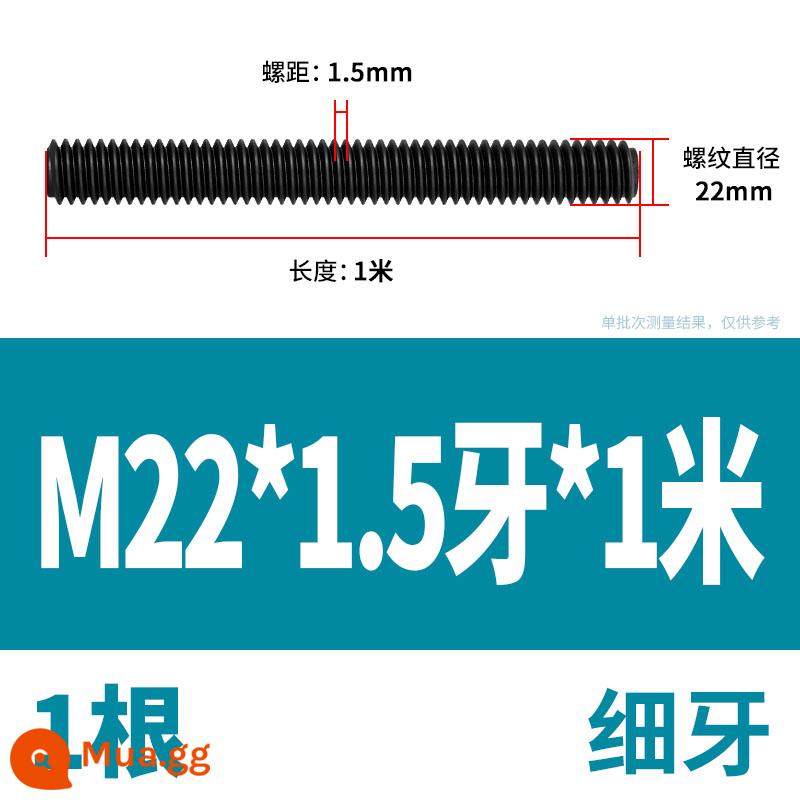 M6M8M10M12M14M16M36 8.8 lớp răng thanh đầy đủ ren ren vít treo trần vít đen thanh - Sợi mịn M22*1.5 sợi*1 mét