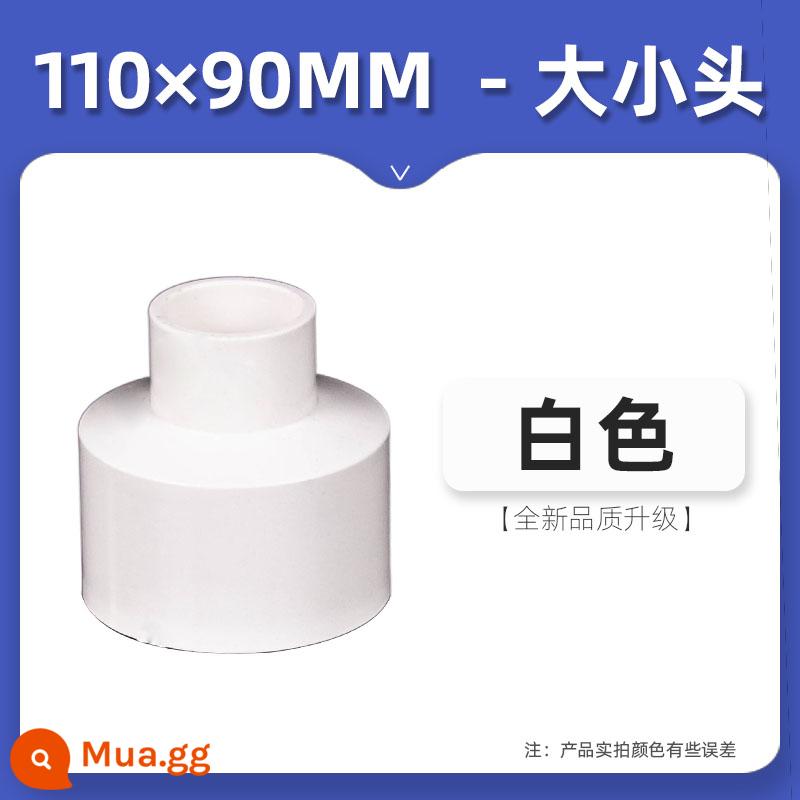 Phụ kiện ống nước bằng nhựa PVC có đường kính khác nhau có thể thay đổi đường kính có cùng kích thước đầu như 20 vòng 4 phút đến 6 phút Ống 1 inch - Đường kính trong 110*90mm