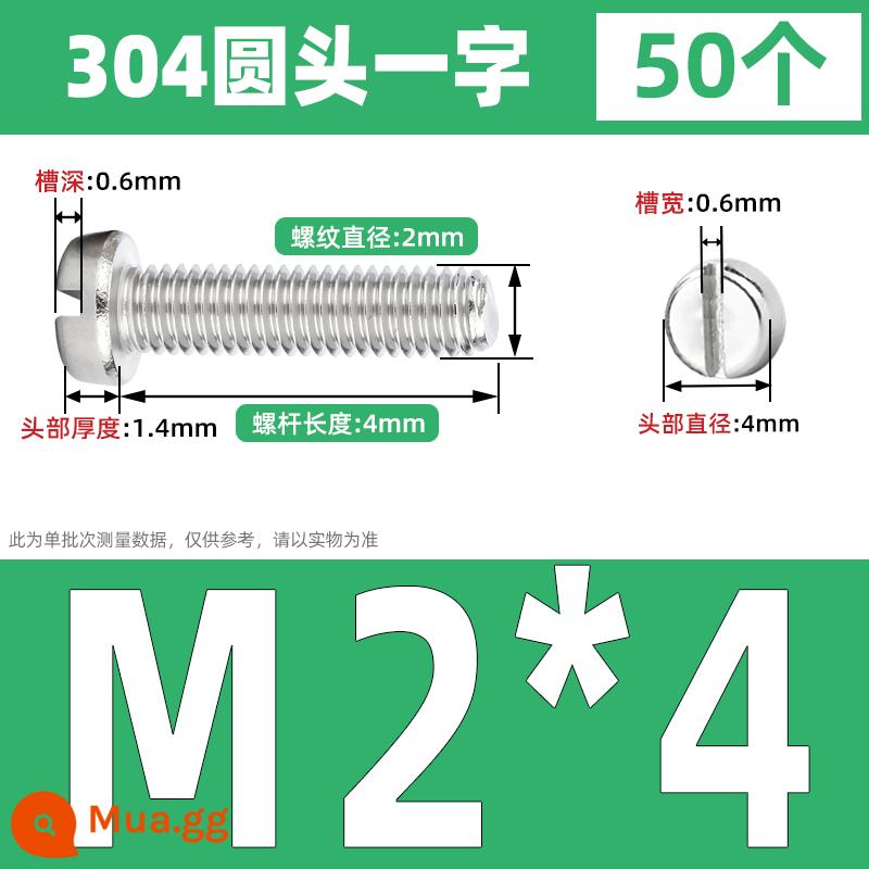 Vít đầu hình trụ một từ có rãnh bằng thép không gỉ 304 Vít đầu chảo có rãnh M2M2.5M3M4M5M6M8 GB65 - M2*4 (50 cái)