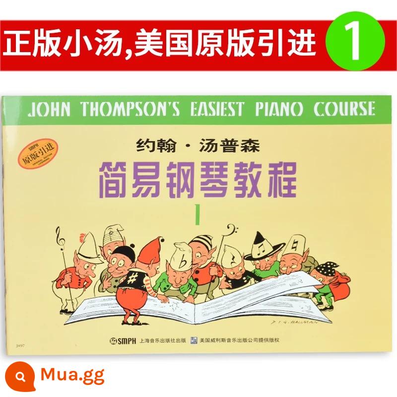 Xiaotang chính hãng 12345678 Hướng dẫn chơi piano đơn giản Little Thomson Giới thiệu piano cho trẻ em John Thompson - Súp nhỏ 1