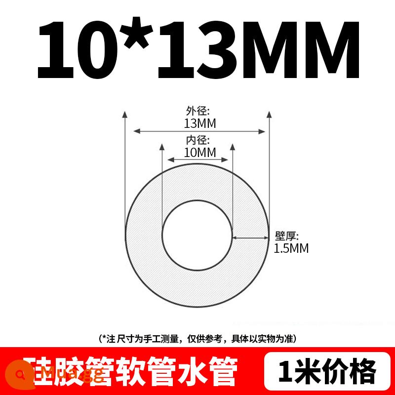 Ống silicone, ống cao su silicone, ống ngang mờ, chịu nhiệt độ cao, đàn hồi, ống dẫn nhiệt cấp công nghiệp 4 điểm 6 điểm - 10*13 (1 mét