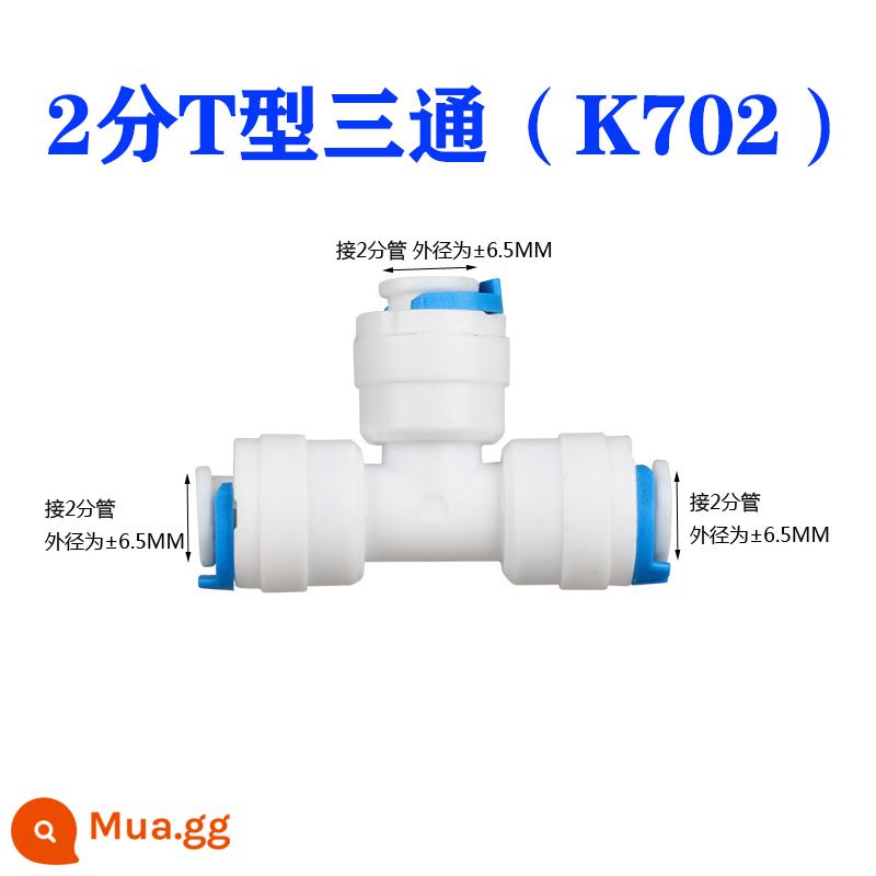 Phụ kiện máy lọc nước Van bi nhanh 2 điểm Ống PE 3 điểm Công tắc thẳng khuỷu tay ba điểm Xoay răng ngoài 4 điểm Khớp nối 2 điểm - Áo phông chữ T 2 điểm (K702) [Mua 2 tặng 1 cùng kiểu]