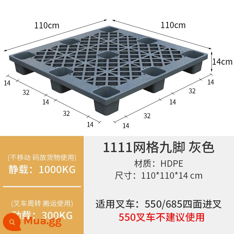 Lưới xe nâng pallet nhựa 9 chân thảm trải sàn nhà kho nền tảng sàn pallet chống ẩm kệ ngăn xếp pallet tấm lót thẻ - 110*110*14cm chín chân xám [6kg]