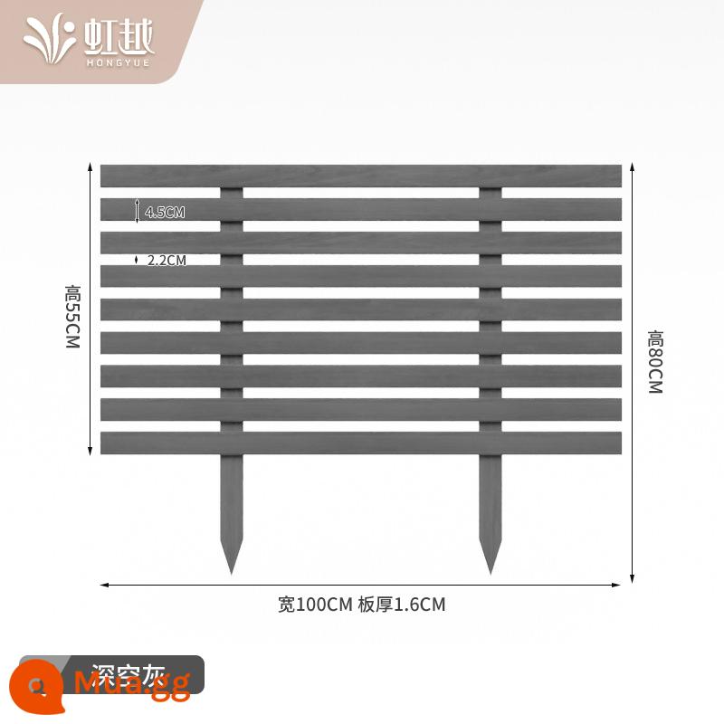 Hàng rào gỗ Hongyue chống ăn mòn hàng rào sân vườn bãi cỏ ngoài trời hàng rào nhỏ vườn rau sân hàng rào phủ xanh hoa hồ bơi hàng rào - Chiều dài 100*Tổng chiều cao 80*Chiều cao bảng 55cm Độ dày 1,6cm Màu xám không gian