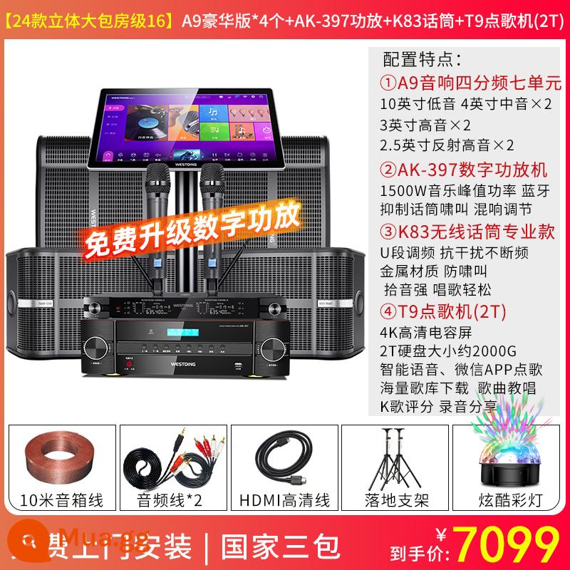 Bộ âm thanh Westin A9 home KTV máy hát karaoke trọn bộ home K song máy thiết bị loa - [Flagship phòng riêng lớn ba chiều tầng 16] A9 phiên bản cao cấp * 4 + 397 + Micro K83 + Máy karaoke T9 2T