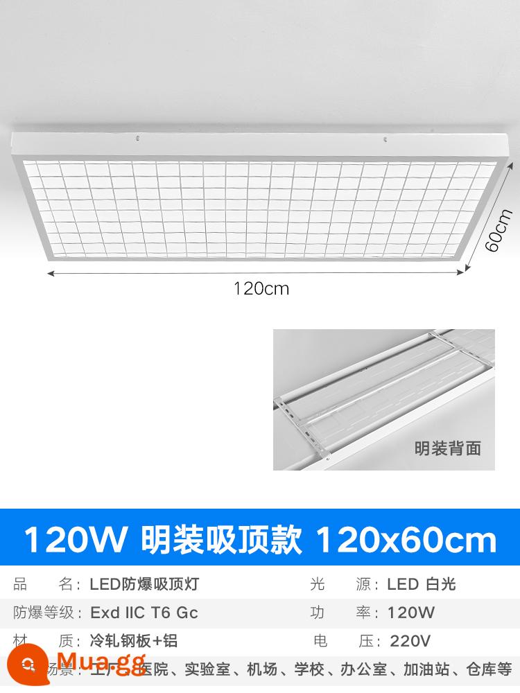 Đèn chống cháy nổ Đèn LED treo trần nhà kho 600x600 công nghiệp tích hợp đèn bảng điều khiển đèn trần lưới tản nhiệt nhà bếp - 60*120 Model gắn trên bề mặt chống cháy nổ 120W (chống nước ánh sáng trắng)