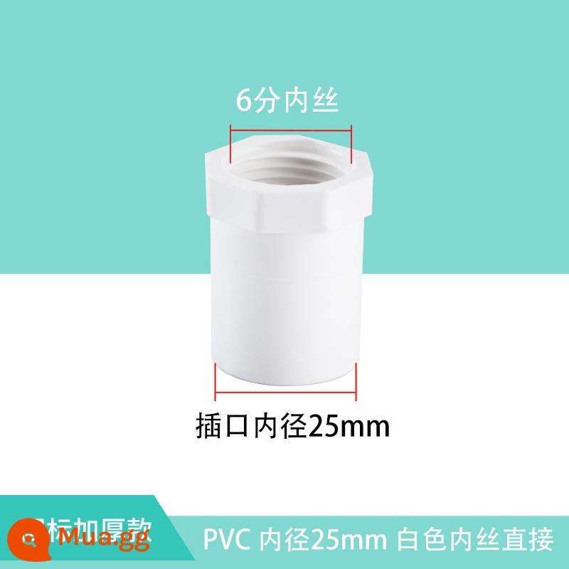 Cấu trúc bên trên Dây bên trong PVC ren trực tiếp thẳng qua đầu nối răng bên trong 20 25 32 40 50 63 trắng xanh xám - Cấp nước PVC 25MM - dây bên trong màu trắng trực tiếp