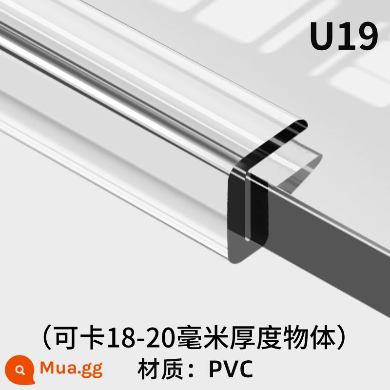 Dải chống va chạm hình chữ U Dải cạnh cửa kính cường lực quấn dải cạnh bàn cà phê Dải trong suốt bảo vệ hình chữ U Góc dán chống bàn - Thẻ hình chữ U 19 [có thể chải thô 18-20mm]