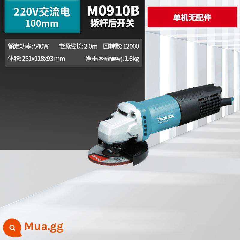 Máy mài góc Makita Nhật Bản M9509B công suất cao 100 máy mài góc nhỏ M9513 công cụ điện chính hãng - Máy độc lập M0910B không kèm phụ kiện, cần gạt phía sau 540W