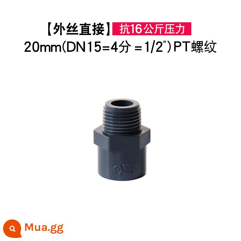 Dây bên trong PVC khớp nối răng ngoài trực tiếp Dây bên ngoài đi thẳng qua răng bên trong Phụ kiện đường ống nước bể cá Ống cấp nước cấp hóa chất UPVC - 20 mm (DN15) --- dây ngoài trực tiếp