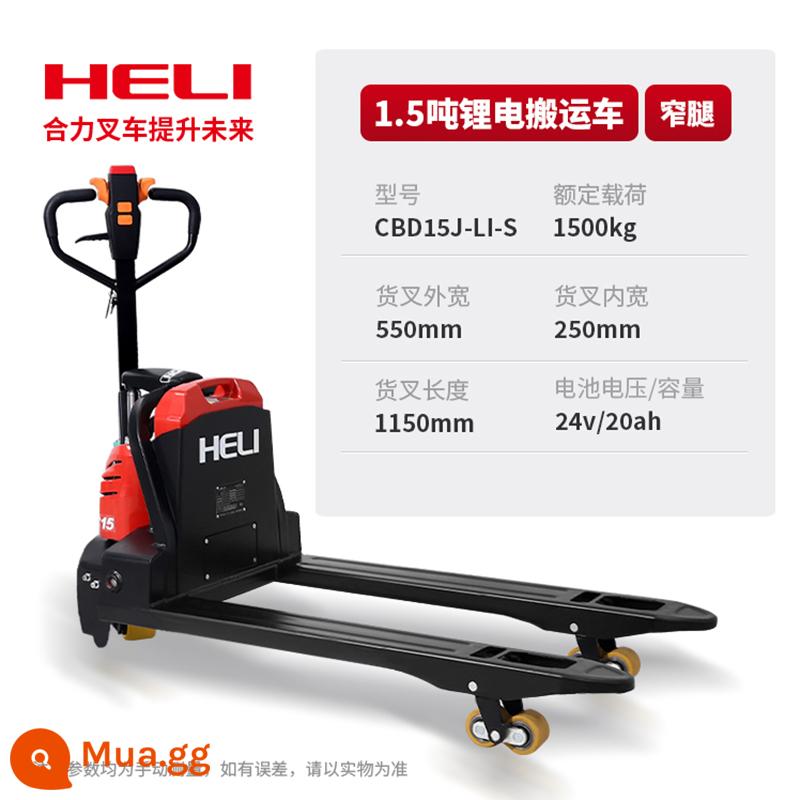 Xe nâng Heli xe tải chạy điện hoàn toàn xe tải pallet thủy lực Xe xếp Hàng Châu 1 tấn nhỏ 2 tấn xe xếp gia súc xay - [Heli] Pin lithium đơn chân hẹp 1,5 tấn CBD15J-LI-S