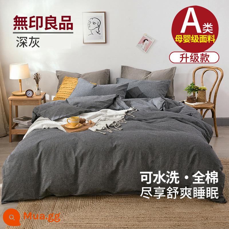 Bộ bông bốn bông của Muji Cotton All Cotton 100 giường chăn bông và giường ngủ ba chiếc giường 4 - Mẫu nâng cấp: xám đậm [Vải loại A dành cho bà mẹ và trẻ sơ sinh]