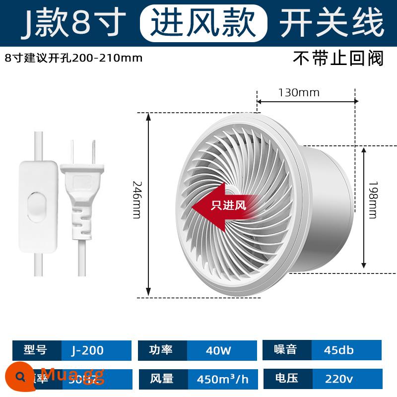 Điều khiển từ xa 2 chiều quạt hút bột phòng treo tường cửa sổ quạt thông gió nhà bếp hộ gia đình quạt hút quạt hút 4 inch 6 inch - Model cửa hút gió J200 8 inch (có công tắc)