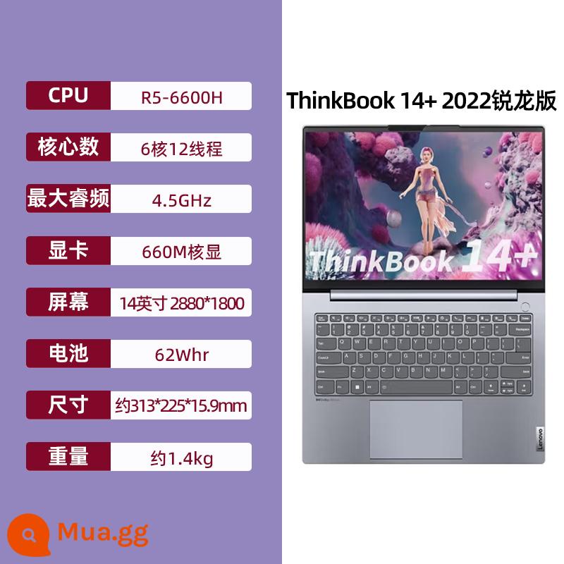 ThinkPad Thinkbook 14+ 16+ 2022 Áp lực nhãn CPU thế hệ thứ 12 mới Amd Ryzen 14p i9 - [22 model 14+ 6 lõi 12 luồng] Màn hình lõi R5-6600H 660M gam màu cao 2,8K 90Hz