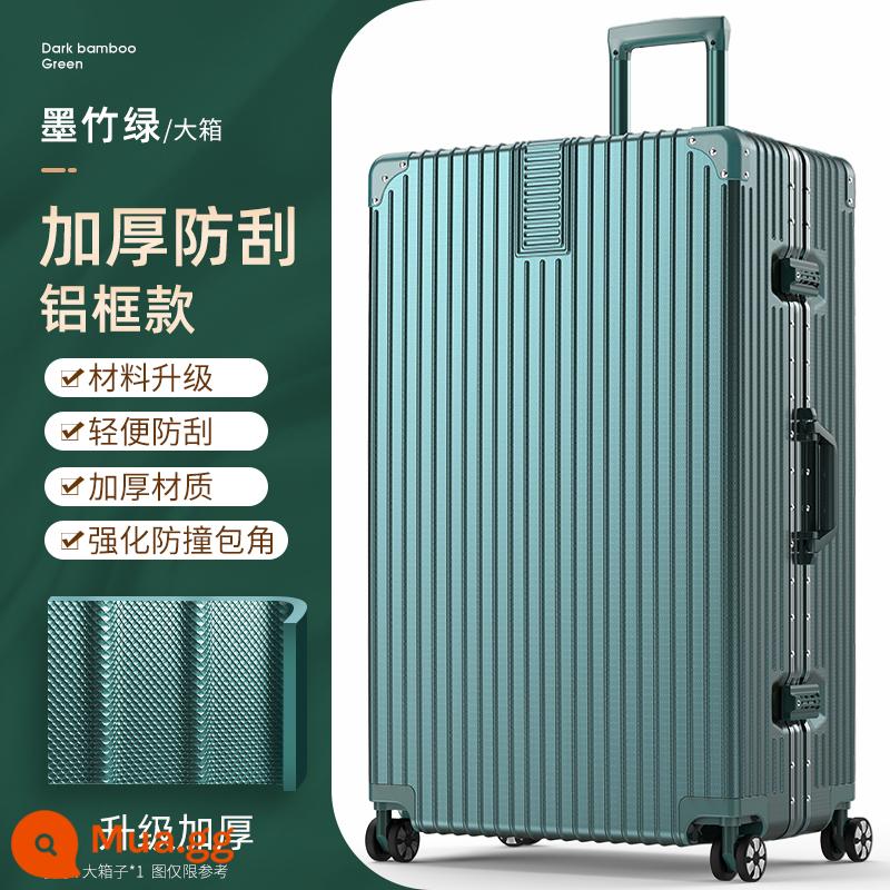 Vali nữ công suất lớn trường hợp xe đẩy 32 inch bánh xe đa năng vali nam mạnh mẽ và bền mật khẩu dày bao da - Mẫu khung nhôm dày chống xước [xanh tre đậm]