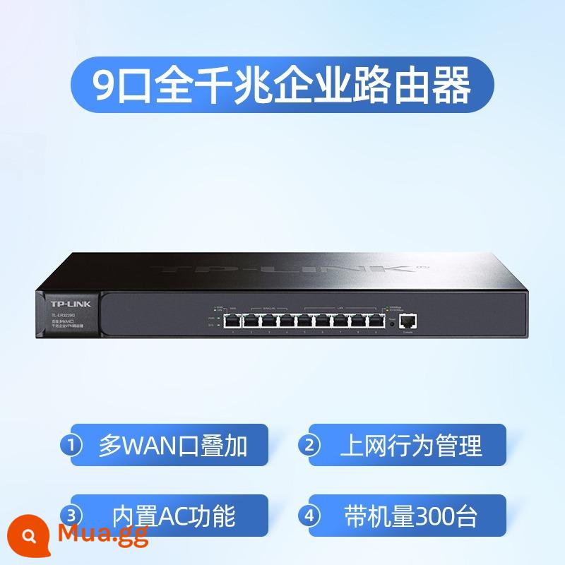 Bộ định tuyến doanh nghiệp TP-LINK Gigabit có dây 5 cổng 8 lỗ cổng multi-WAN + cổng quang SFP cổng Gigabit đầy đủ tplink công suất cao văn phòng thương mại công ty quản lý hành vi Internet tốc độ cao - [9 cổng Gigabit, dung lượng 300 đơn vị, chồng nhiều cổng WAN] ER3229G