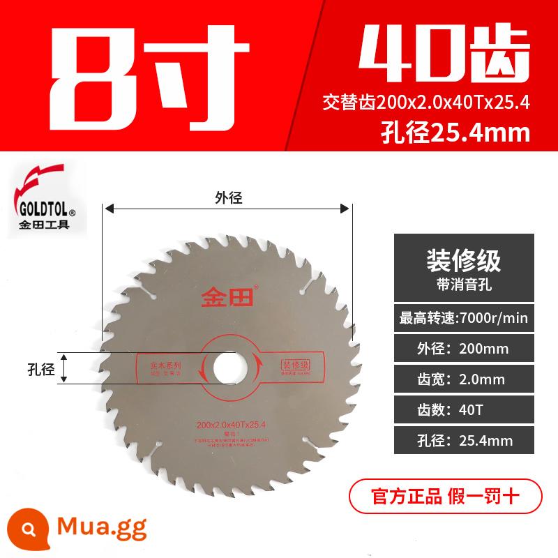 Jintian lưỡi cưa gỗ lưỡi cưa tròn lưỡi cắt 4/5/6/8/10 inch lưỡi cắt hợp kim chính hãng lưỡi cưa tròn nhôm kim loại - [Mức trang trí 8 inch] 200 * 2.0 * 40T * 25.4 [gỗ nguyên khối]