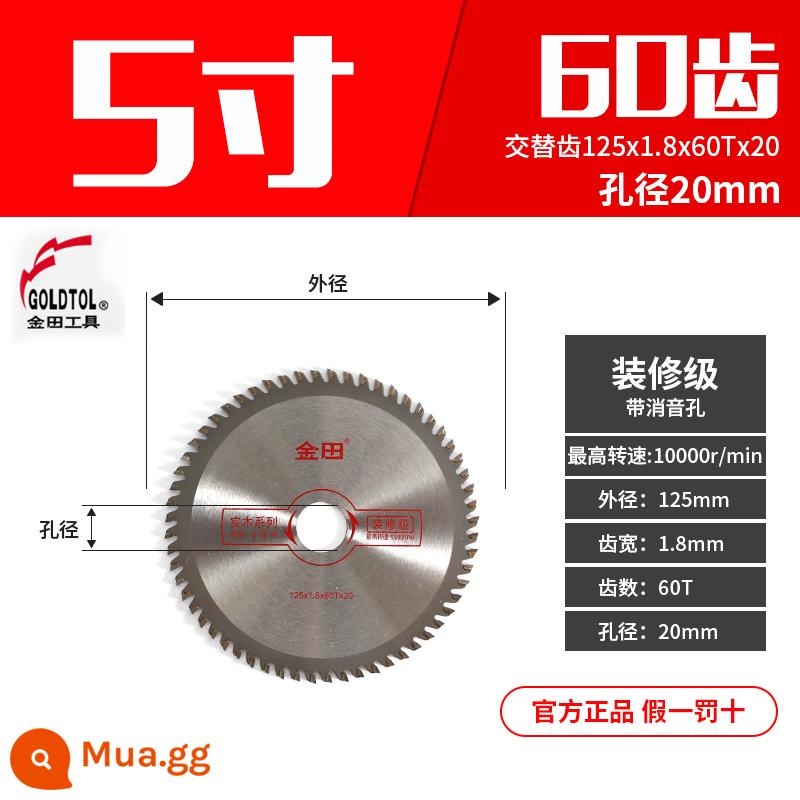 Jintian lưỡi cưa gỗ lưỡi cưa tròn lưỡi cắt 4/5/6/8/10 inch lưỡi cắt hợp kim chính hãng lưỡi cưa tròn nhôm kim loại - [Mức trang trí 5 inch] 125 * 1,8 * 60T * 20 [gỗ nguyên khối]