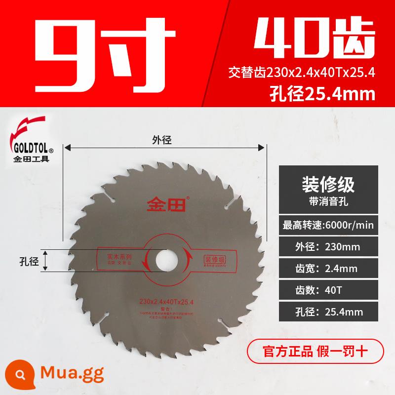 Jintian lưỡi cưa gỗ lưỡi cưa tròn lưỡi cắt 4/5/6/8/10 inch lưỡi cắt hợp kim chính hãng lưỡi cưa tròn nhôm kim loại - [Mức trang trí 9 inch] 230 * 2,4 * 40T * 25,4 [gỗ nguyên khối]