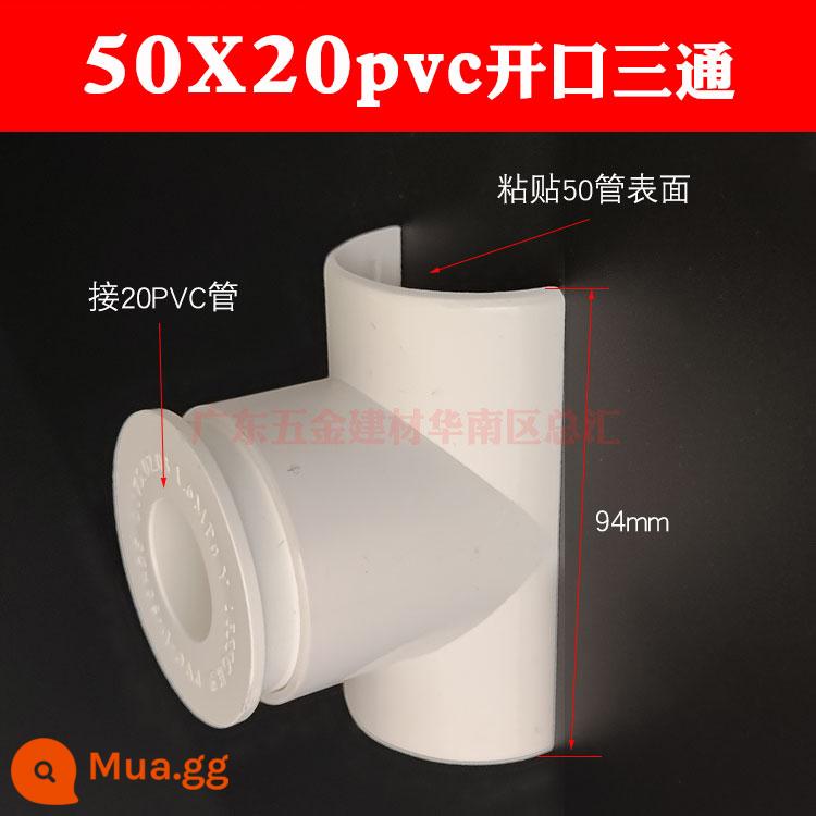 PVC mở tee sửa chữa rò rỉ 200 ống thoát nước sửa chữa rò rỉ tee 160110 75 đường kính thay đổi 50 phần huff - Tee mở 50X20 (kẹp ống mua riêng)